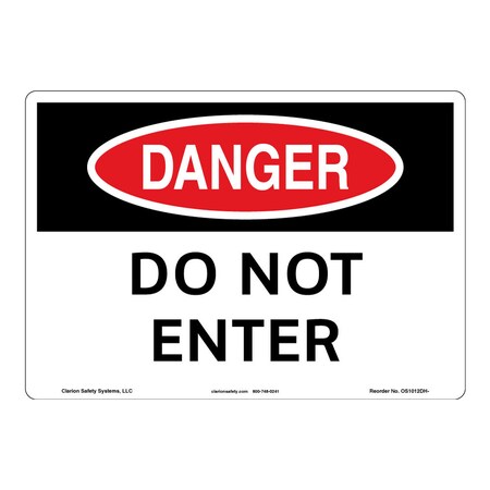 OSHA Compliant Danger/Do Not Enter Safety Signs Indoor/Outdoor Plastic (BJ) 14 X 10